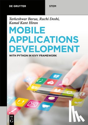 Barua, Tarkeshwar, Doshi, Ruchi, Hiran, Kamal Kant - Mobile Applications Development