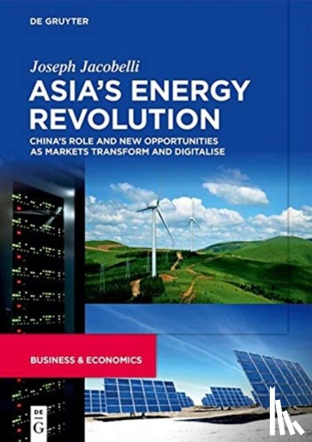 Jacobelli, Joseph - Asia’s Energy Revolution