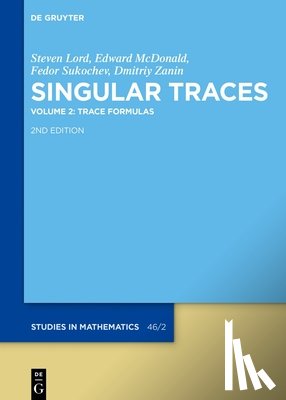 Lord, Steven, McDonald, Edward, Sukochev, Fedor, Zanin, Dmitriy - Trace Formulas