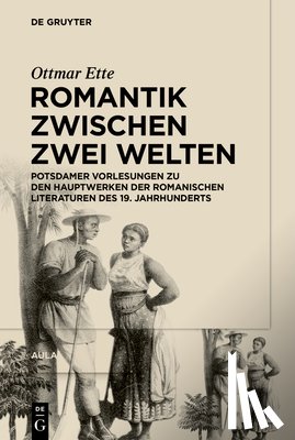 Ette, Ottmar - Romantik Zwischen Zwei Welten
