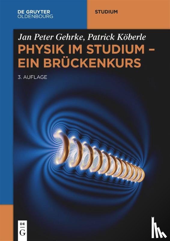 Gehrke Koeberle, Jan Peter Patrick - Physik im Studium - Ein Bruckenkurs