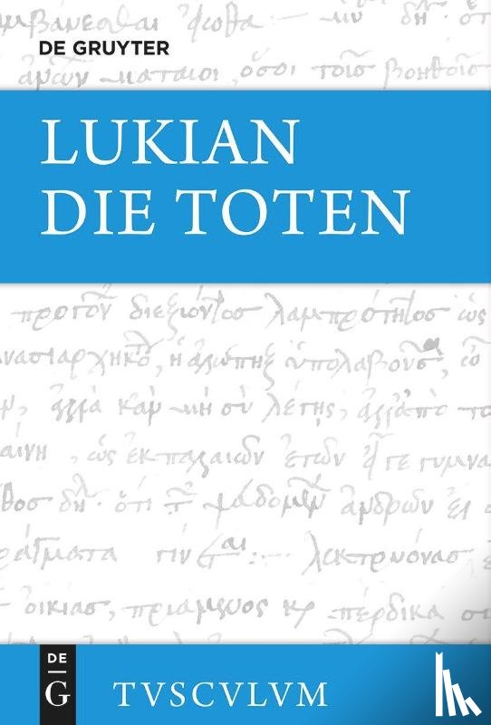 Lukian - Die Toten / Die Lahmen / Die Narren