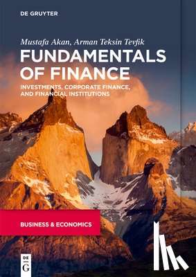 Akan, Mustafa, Tevfik, Arman Teksin - Fundamentals of Finance