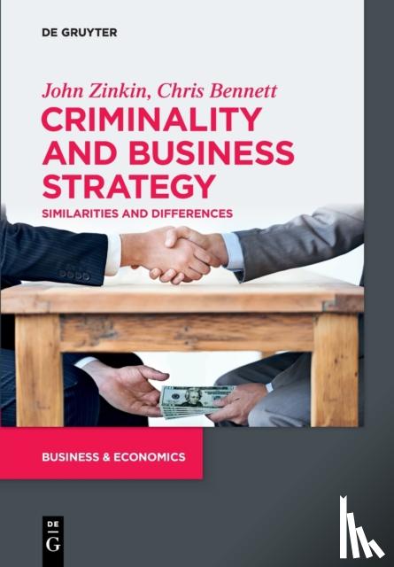 Zinkin, John, Bennett, Chris - Criminality and Business Strategy