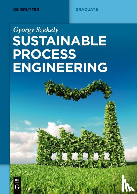 Szekely, Gyorgy - Sustainable Process Engineering