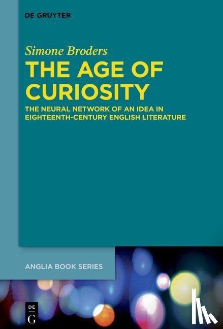 Broders, Simone - The Age of Curiosity