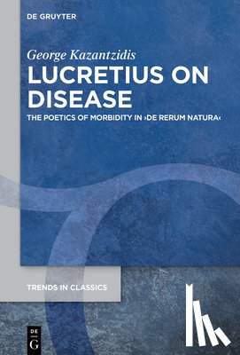 Kazantzidis, George - Lucretius on Disease