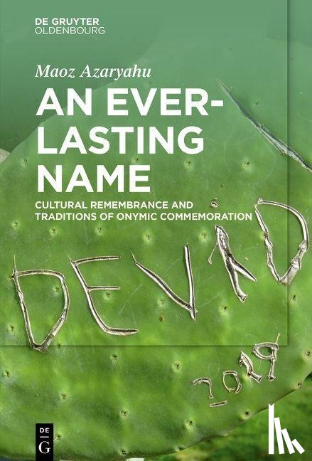 Azaryahu, Maoz - An Everlasting Name