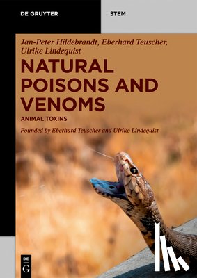 Hildebrandt, Jan-Peter - Natural Poisons and Venoms: Animal Toxins