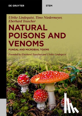 Lindequist, Ulrike, Niedermeyer, Timo, Teuscher, Eberhard - Natural Poisons and Venoms