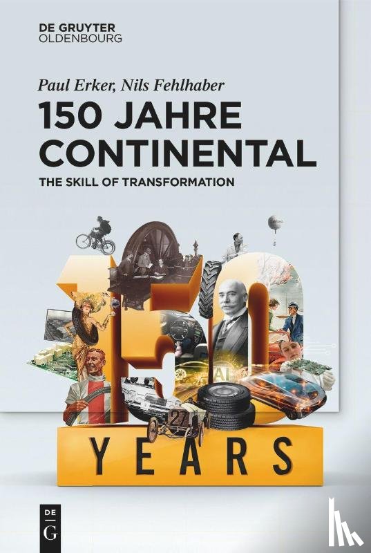 Fehlhaber, Nils, Erker, Paul - 150 Jahre Continental