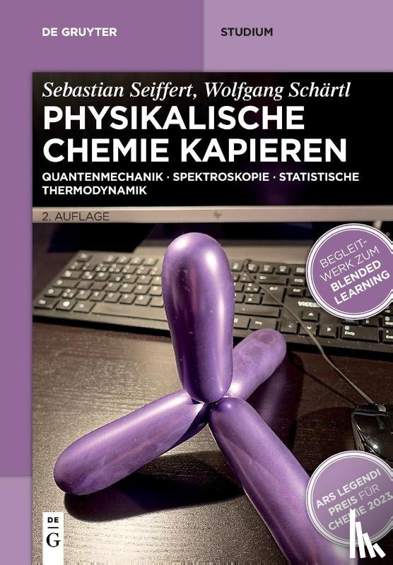Seiffert, Sebastian, Schärtl, Wolfgang - Physikalische Chemie Kapieren