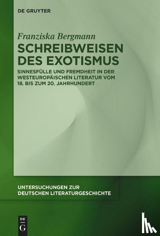 Bergmann, Franziska - Schreibweisen des Exotismus