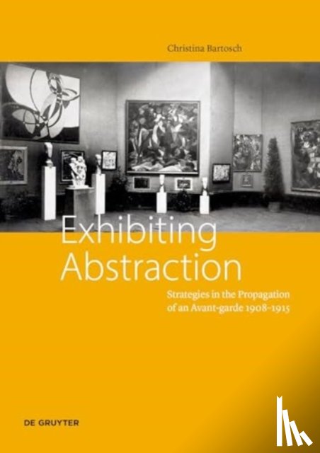 Bartosch, Christina - Exhibiting Abstraction