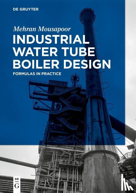 Mousapoor, Mehran - Industrial Water Tube Boiler Design