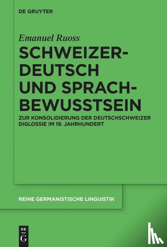 Ruoss, Emanuel - Schweizerdeutsch und Sprachbewusstsein