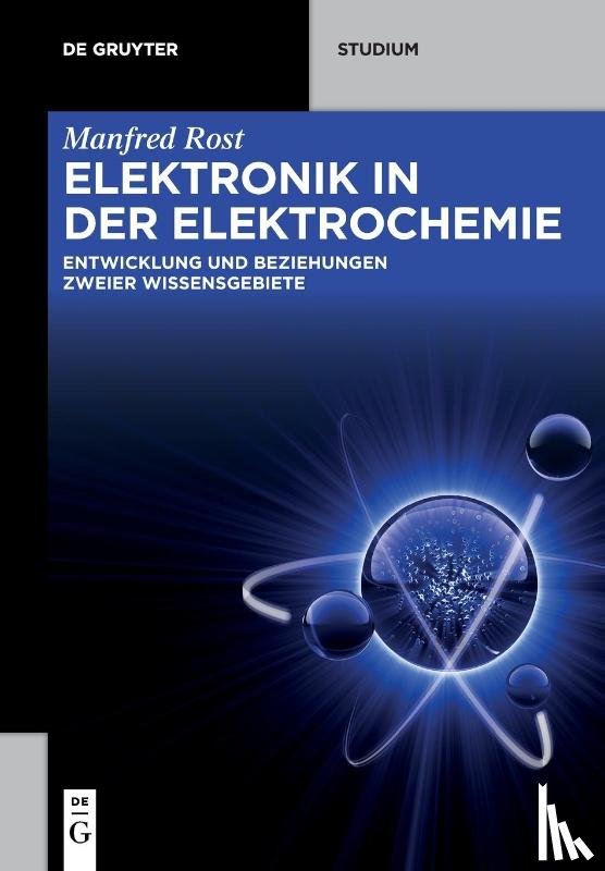 Rost, Manfred - Elektronik in der Elektrochemie