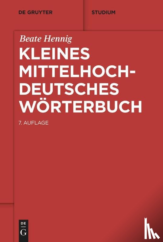 Hennig, Beate - Kleines mittelhochdeutsches Woerterbuch