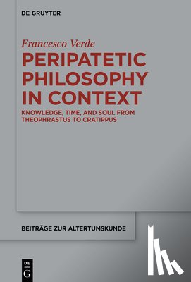 Verde, Francesco - Peripatetic Philosophy in Context