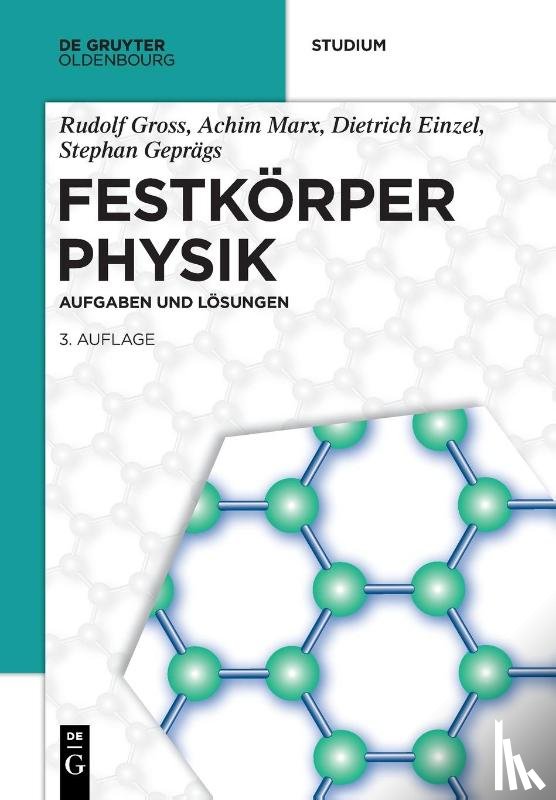 Gross, Rudolf, Marx, Achim, Einzel, Dietrich, Geprägs, Stephan - Festkörperphysik