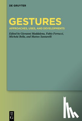 Maddalena, Giovanni - Gestures: Approaches, Uses, and Developments