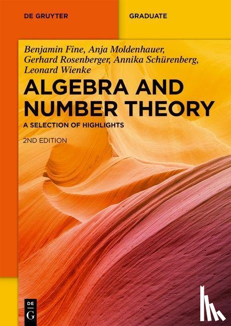 Fine, Benjamin, Moldenhauer, Anja, Rosenberger, Gerhard, Schürenberg, Annika - Algebra and Number Theory