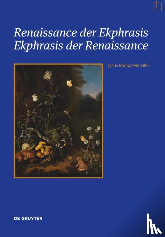 Munoz Morcillo, Jesus - Renaissance der Ekphrasis – Ekphrasis der Renaissance