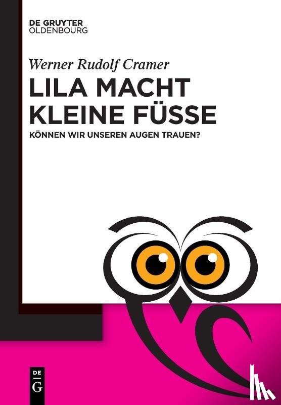 Cramer, Werner Rudolf - Lila macht kleine Füße