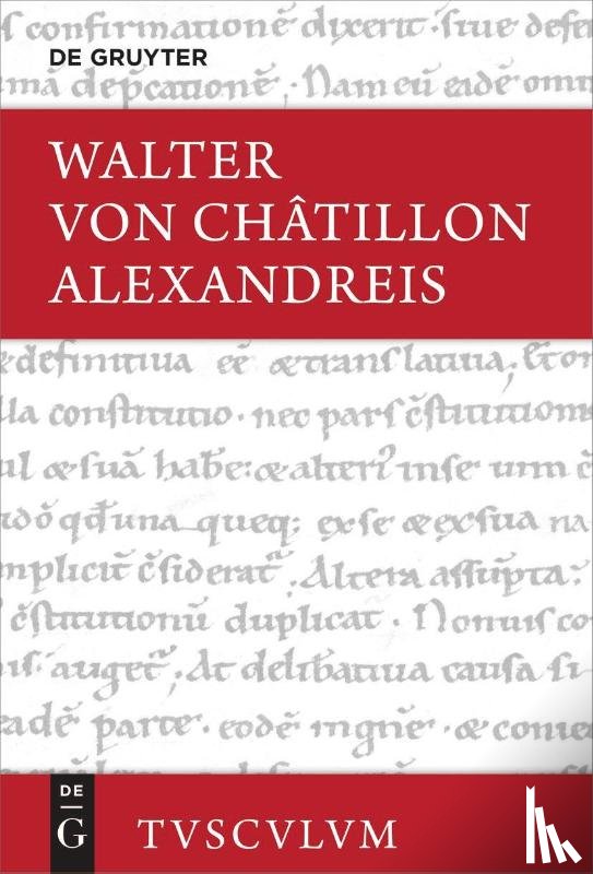 Walter von Châtillon - Alexandreis