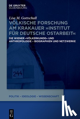 Gottschall, Lisa Maria - Völkische Forschung am Krakauer "Institut für Deutsche Ostarbeit"