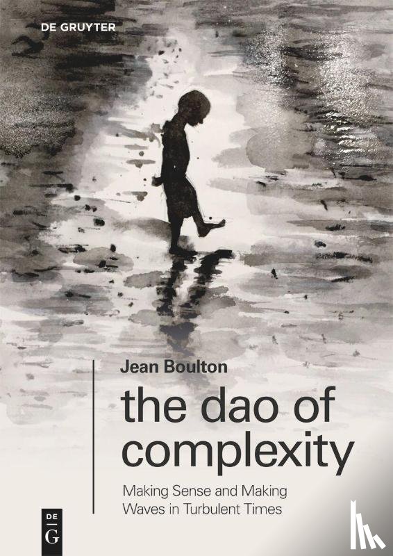 Boulton, Jean - The Dao of Complexity