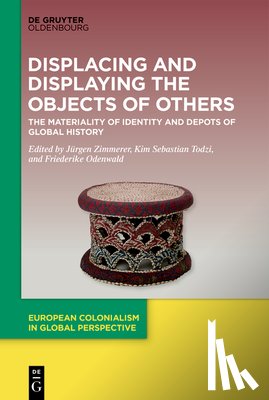  - Displacing and Displaying the Objects of Others