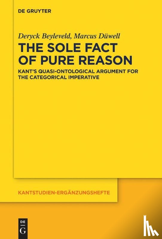 Beyleveld, Deryck, Duwell, Marcus - The Sole Fact of Pure Reason