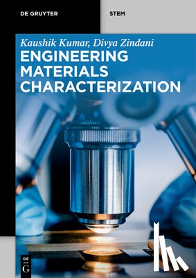 Kumar, Kaushik, Zindani, Divya - Engineering Materials Characterization