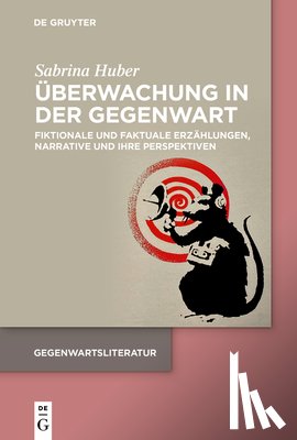 Huber, Sabrina - Huber, S: Überwachung in der Gegenwart