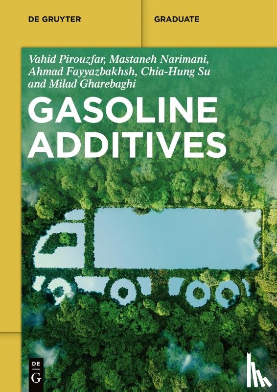 Pirouzfar, Vahid, Narimani, Mastane, Fayyaz Bakhsh, Ahmad, Su, Chia-Hung - Gasoline Additives
