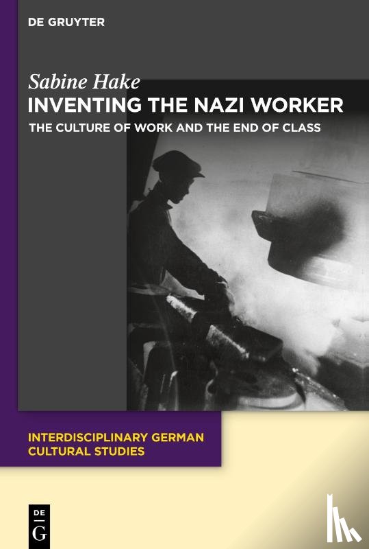 Hake, Sabine - The Nazi Worker