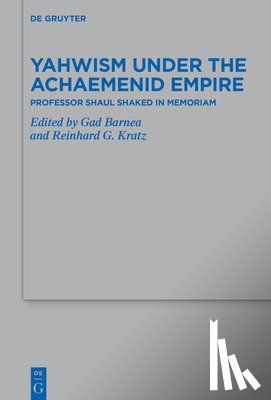  - Yahwism under the Achaemenid Empire