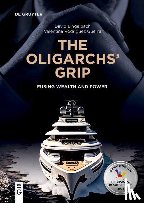 Lingelbach, David, Rodriguez Guerra, Valentina - The Oligarchs' Grip