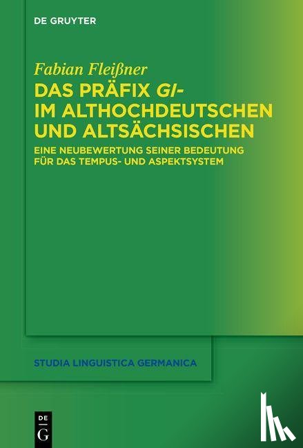 Fleißner, Fabian - Das Prafix gi- im Althochdeutschen und Altsachsischen