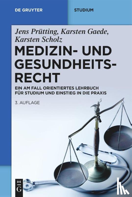 Prutting, Jens, Gaede, Karsten, Scholz, Karsten - Medizin- und Gesundheitsrecht