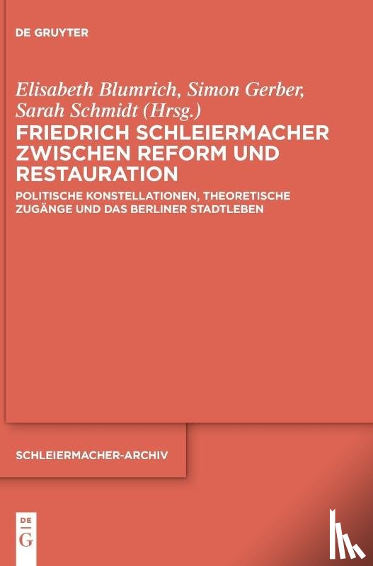  - Friedrich Schleiermacher zwischen Reform und Restauration
