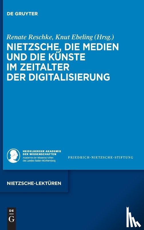  - Nietzsche, die Medien und die Kunste im Zeitalter der Digitalisierung