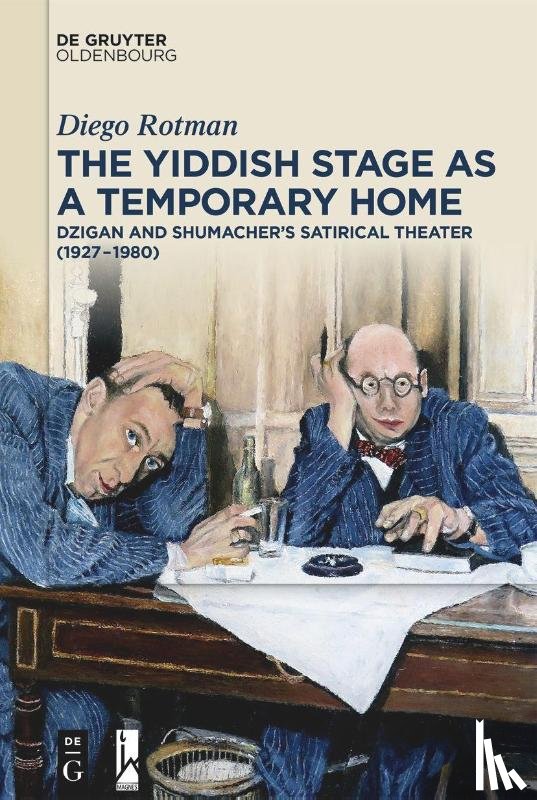 Rotman, Diego - The Yiddish Stage as a Temporary Home