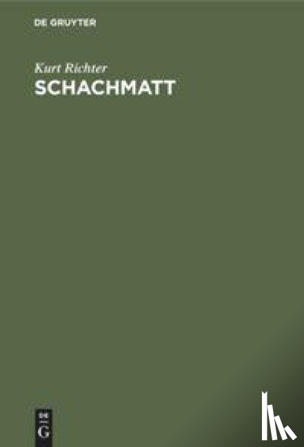 Richter, Kurt - Schachmatt