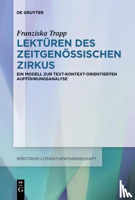 Trapp, Franziska - Lektüren des Zeitgenössischen Zirkus