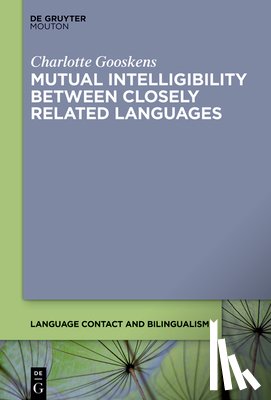 Gooskens, Charlotte - Mutual Intelligibility Between Closely Related Languages
