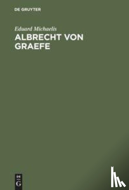 Michaelis, Eduard - Albrecht von Graefe