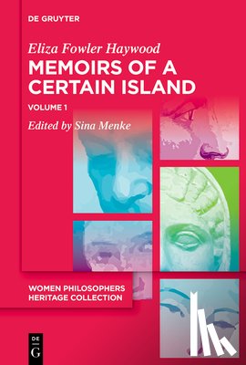 Haywood, Eliza Fowler - Memoirs of a Certain Island Adjacent to the Kingdom of Utopia