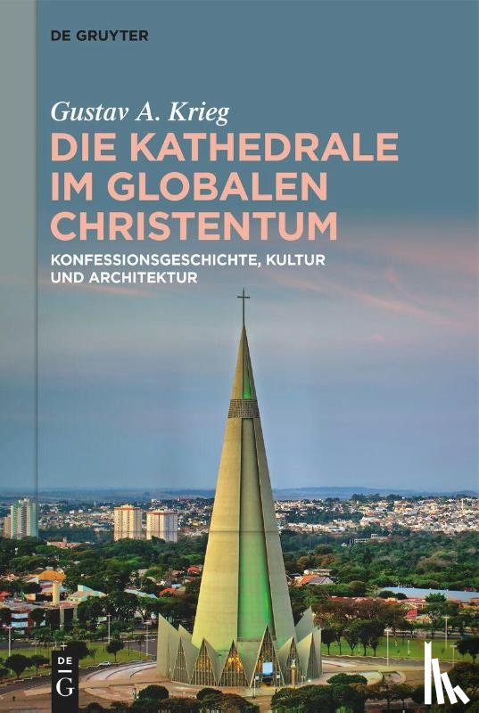 Krieg, Gustav A. - Kathedrale im globalen Christentum